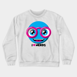 I LOVE NERDS Crewneck Sweatshirt